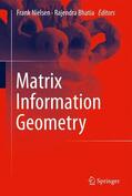 Bhatia / Nielsen |  Matrix Information Geometry | Buch |  Sack Fachmedien