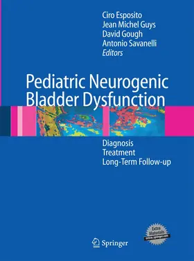 Esposito / Savanelli / Guys |  Pediatric Neurogenic Bladder Dysfunction | Buch |  Sack Fachmedien