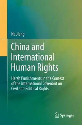 Jiang |  China and International Human Rights | Buch |  Sack Fachmedien