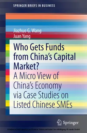 Wang / Yang | Who Gets Funds from China’s Capital Market? | E-Book | www.sack.de