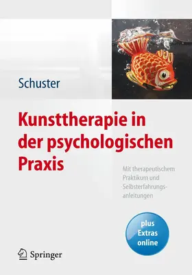 Schuster | Kunsttherapie in der psychologischen Praxis | E-Book | www.sack.de