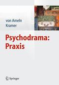 Kramer / Ameln |  Psychodrama: Praxis | Buch |  Sack Fachmedien