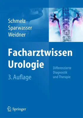 Schmelz / Sparwasser / Weidner | Facharztwissen Urologie | Buch | 978-3-642-44941-3 | www.sack.de