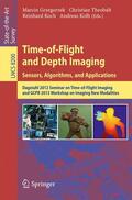 Grzegorzek / Kolb / Theobalt |  Time-of-Flight and Depth Imaging. Sensors, Algorithms and Applications | Buch |  Sack Fachmedien