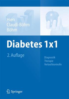 Hien / Claudi-Böhm / Böhm | Diabetes 1x1 | Buch | 978-3-642-44975-8 | sack.de
