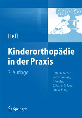 Hefti | Kinderorthopädie in der Praxis | Buch | 978-3-642-44994-9 | www.sack.de