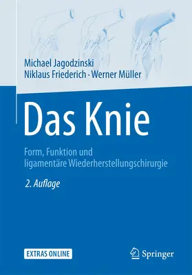 Jagodzinski / Müller / Friederich | Das Knie | Buch | 978-3-642-45000-6 | www.sack.de