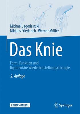 Jagodzinski / Müller / Friederich | Das Knie | Buch | 978-3-642-45000-6 | sack.de