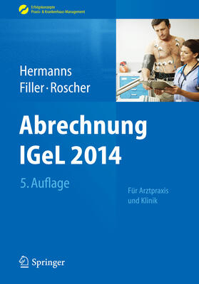 Hermanns / Filler / Roscher |  Abrechnung IGeL 2014 | eBook | Sack Fachmedien