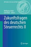 Röder / Schön |  Zukunftsfragen des deutschen Steuerrechts II | Buch |  Sack Fachmedien