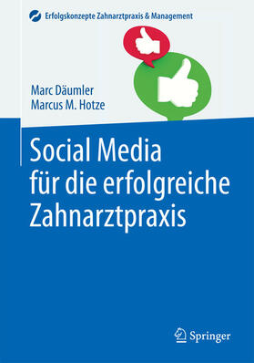 Däumler / Hotze | Social Media für die erfolgreiche Zahnarztpraxis | E-Book | sack.de