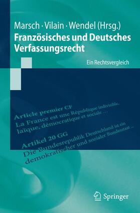 Marsch / Wendel / Vilain | Französisches und Deutsches Verfassungsrecht | Buch | 978-3-642-45052-5 | sack.de