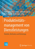 Schlick / Schenk / Spath |  Produktivitätsmanagement von Dienstleistungen | eBook | Sack Fachmedien