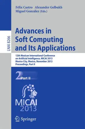 Castro / González / Gelbukh |  Advances in Soft Computing and Its Applications | Buch |  Sack Fachmedien