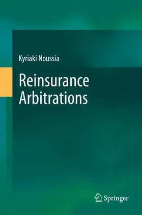 Noussia |  Reinsurance Arbitrations | Buch |  Sack Fachmedien