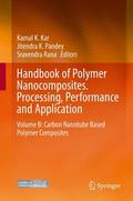 Kar / Rana / Pandey |  Handbook of Polymer Nanocomposites. Processing, Performance and Application | Buch |  Sack Fachmedien