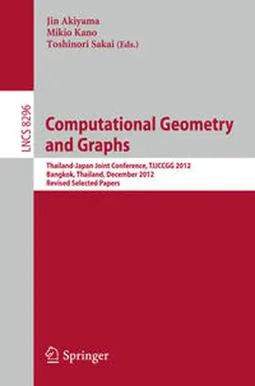 Akiyama / Kano / Sakai | Computational Geometry and Graphs | E-Book | sack.de