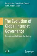 Radu / Weber / Chenou |  The Evolution of Global Internet Governance | Buch |  Sack Fachmedien