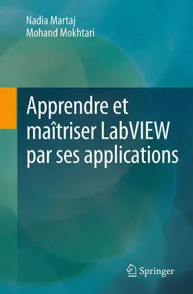 Martaj / Mokhtari |  Apprendre et maîtriser LabVIEW par ses applications | Buch |  Sack Fachmedien
