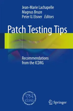Lachapelle / Bruze / Elsner | Patch Testing Tips | Buch | 978-3-642-45394-6 | sack.de