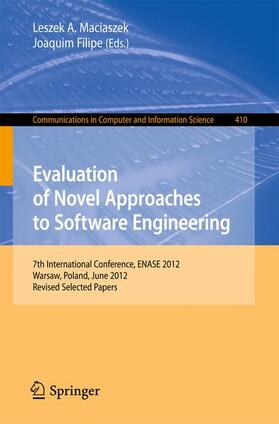 Filipe / Maciaszek | Evaluation of Novel Approaches to Software Engineering | Buch | 978-3-642-45421-9 | sack.de