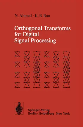 Ahmed / Rao |  Orthogonal Transforms for Digital Signal Processing | Buch |  Sack Fachmedien