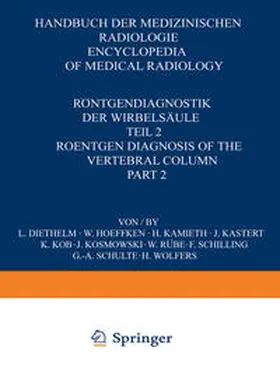 Diethelm / Wolfers / Hoeffken |  Röntgendiagnostik der Wirbelsäule / Roentgen Diagnosis of the Vertebral Column | eBook | Sack Fachmedien