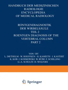 Diethelm / Wolfers / Hoeffken |  Röntgendiagnostik der Wirbelsäule / Roentgen Diagnosis of the Vertebral Column | Buch |  Sack Fachmedien