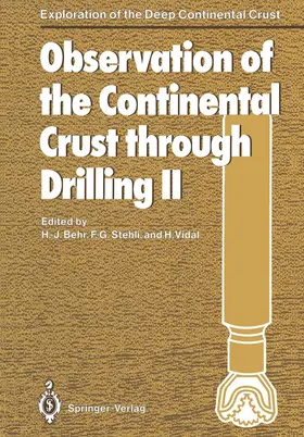 Behr / Stehli / Vidal |  Observation of the Continental Crust through Drilling II | Buch |  Sack Fachmedien