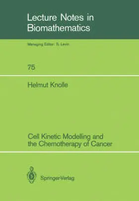 Knolle |  Cell Kinetic Modelling and the Chemotherapy of Cancer | eBook | Sack Fachmedien