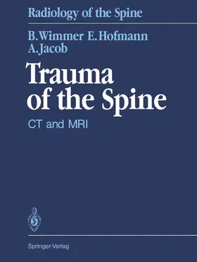 Wimmer / Hofmann / Jacob |  Trauma of the Spine | Buch |  Sack Fachmedien