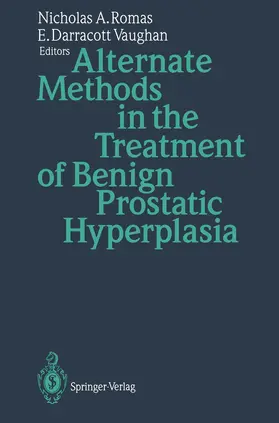 Romas / Vaughan |  Alternate Methods in the Treatment of Benign Prostatic Hyperplasia | Buch |  Sack Fachmedien