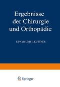 Brunner / Bauer |  Ergebnisse der Chirurgie und Orthopädie | Buch |  Sack Fachmedien