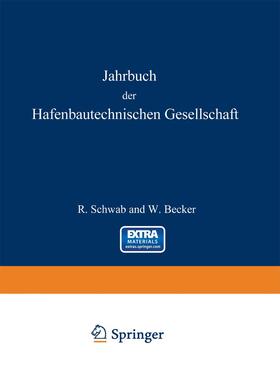 Becker / Schwab | Jahrbuch der Hafenbautechnischen Gesellschaft | Buch | 978-3-642-45830-9 | sack.de