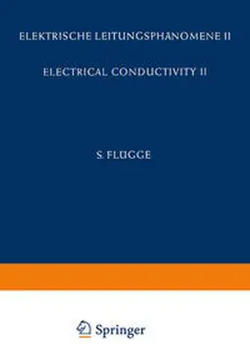 Madelung / Lidiard / Stevels |  Electrical Conductivity II / Elektrische Leitungsphänomene II | eBook | Sack Fachmedien