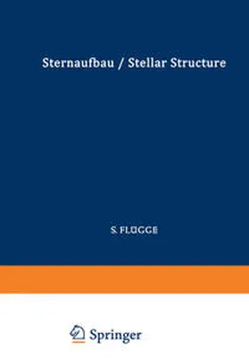 Wrubel / Deutsch / Schatzman |  Astrophysik II: Sternaufbau / Astrophysics II: Stellar Structure | eBook | Sack Fachmedien