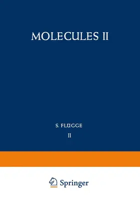 Kotani / Ohno / Kayama | Molecules II / Moleküle II | Buch | 978-3-642-45963-4 | www.sack.de