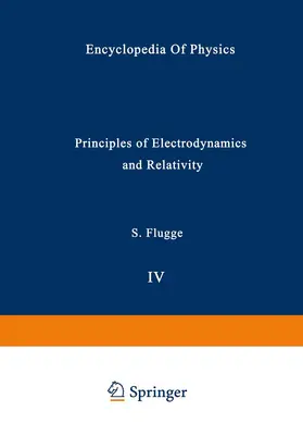Flügge | Principles of Electrodynamics and Relativity / Prinzipien der Elektrodynamik und Relativitätstheorie | Buch | 978-3-642-45975-7 | www.sack.de