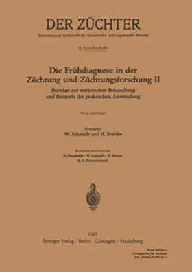 Stubbe / Schmidt |  Die Frühdiagnose in der Züchtung und Züchtungsforschung II | eBook | Sack Fachmedien