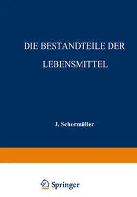  Die Bestandteile der Lebensmittel | eBook | Sack Fachmedien