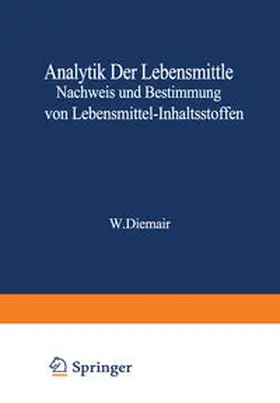 Acker / Bressau / Joppien |  Analytik der Lebensmittel Nachweis und Bestimmung von Lebensmittel-Inhaltsstoffen | eBook | Sack Fachmedien