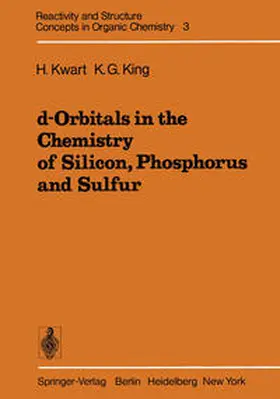 Kwart / King |  d-Orbitals in the Chemistry of Silicon, Phosphorus and Sulfur | eBook | Sack Fachmedien