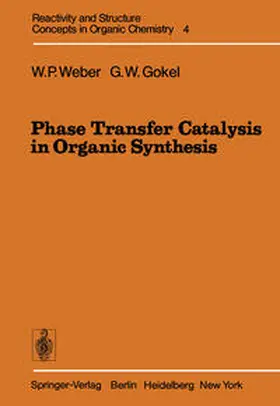 Weber / Gokel | Phase Transfer Catalysis in Organic Synthesis | E-Book | sack.de