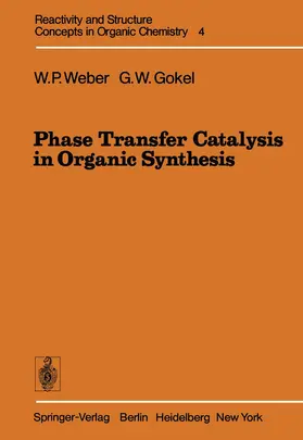 Weber / Gokel |  Phase Transfer Catalysis in Organic Synthesis | Buch |  Sack Fachmedien
