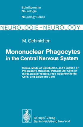 Oehmichen |  Mononuclear Phagocytes in the Central Nervous System | Buch |  Sack Fachmedien