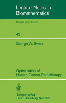 Swan |  Optimization of Human Cancer Radiotherapy | eBook | Sack Fachmedien