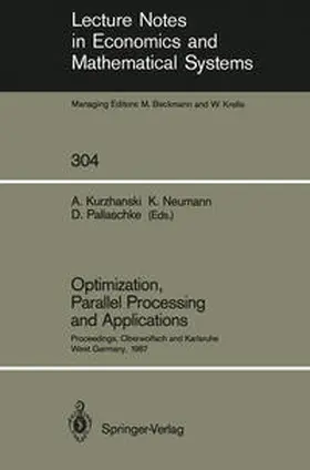 Kurzhanski / Neumann / Pallaschke |  Optimization, Parallel Processing and Applications | eBook | Sack Fachmedien