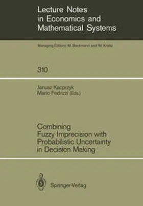 Fedrizzi |  Combining Fuzzy Imprecision with Probabilistic Uncertainty in Decision Making | eBook | Sack Fachmedien