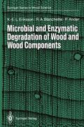 Eriksson / Ander / Blanchette |  Microbial and Enzymatic Degradation of Wood and Wood Components | Buch |  Sack Fachmedien