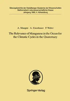 Mangini / Eisenhauer / Walter |  The Relevance of Manganese in the Ocean for the Climatic Cycles in the Quaternary | eBook | Sack Fachmedien